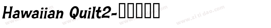 Hawaiian Quilt2字体转换
